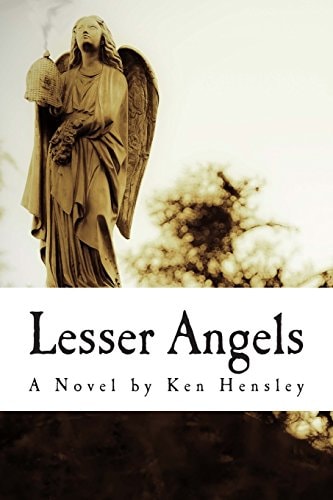 Lesser Angels Finding What You Didn't Know Was Lost