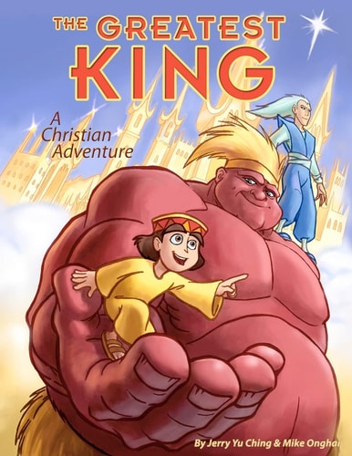 The Greatest King A Christian Adventure