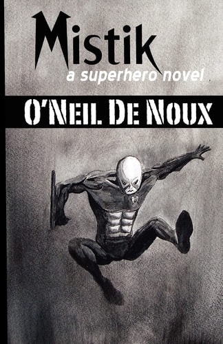 Mistik A Superhero Novel