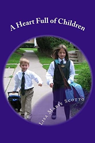 A Heart Full of Children Stories for Teachers and Parents