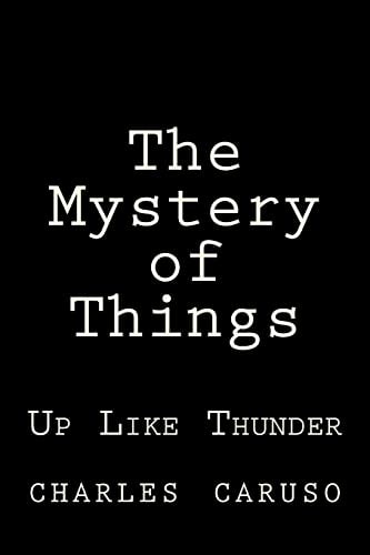 The Mystery of Things Up Like Thunder