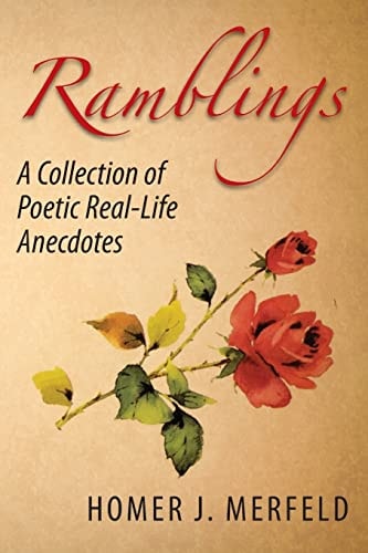 Ramblings A Collection of Poetic Real-Life Aanecdotes