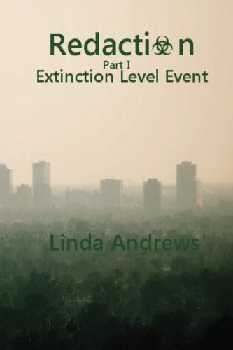 Redaction: Extinction Level Event A Novel of the Apocalypse
