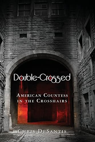 Double-Crossed American Countess in the Crosshairs