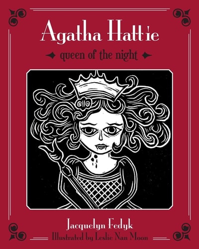 Agatha Hattie Queen of the Night