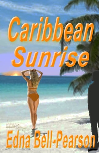 Caribbean Sunrise A Romantic Suspense Novella