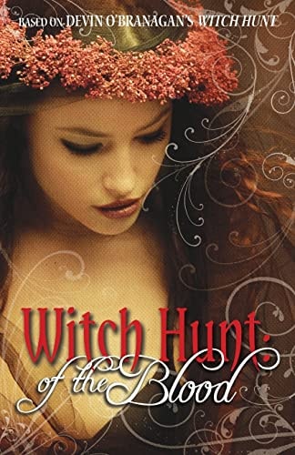 Witch Hunt Of the Blood