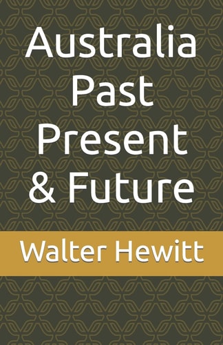 Australia Past Present and Future