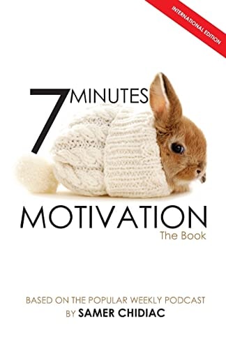 7 Minutes Motivation The Book (International Edition)