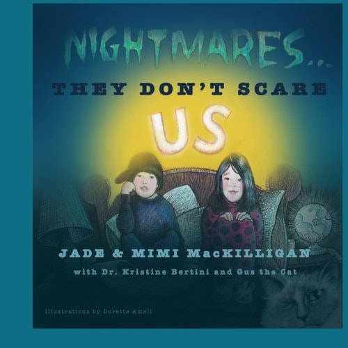 Nightmares... THEY DON't SCARE US!