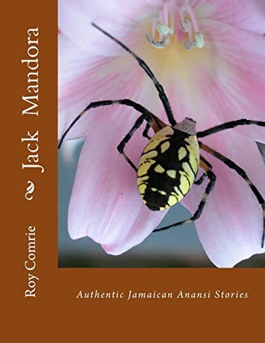 Jack Mandora Authentic Jamaican Anansi Stories