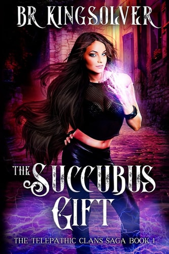 The Succubus Gift An Urban Fantasy / Paranormal Romance