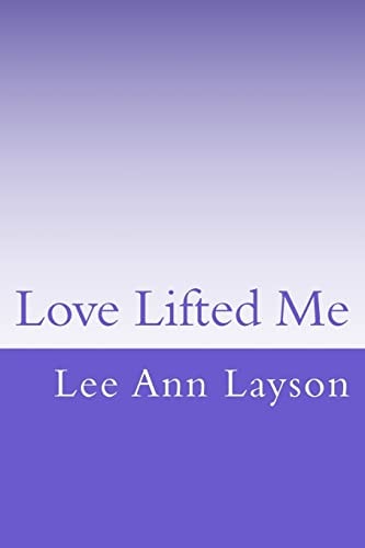 Love Lifted Me