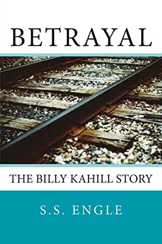 Betrayal The Billy Kahill Story