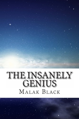 The Insanely Genius A Fictional Autobiography Written by One with Einstein's IQ