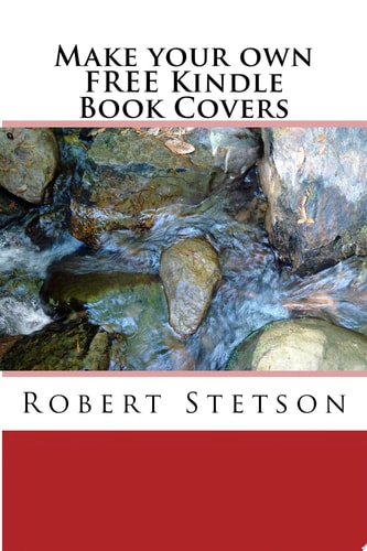 Make Your Own FREE Kindle Book Covers