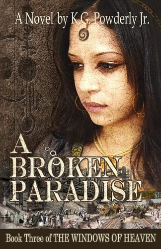 A Broken Paradise Book 3 of The Windows of Heaven