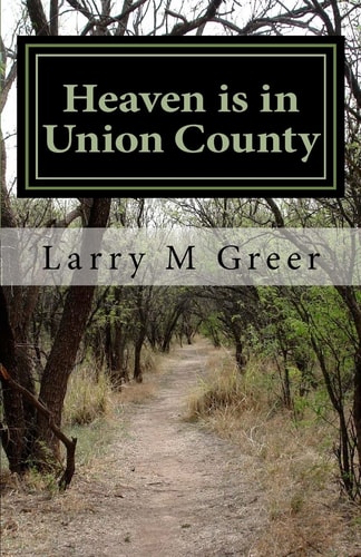 Heaven Is in Union County