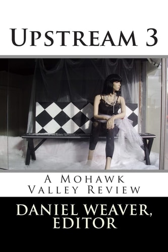 Upstream Three A Mohawk Valley Review