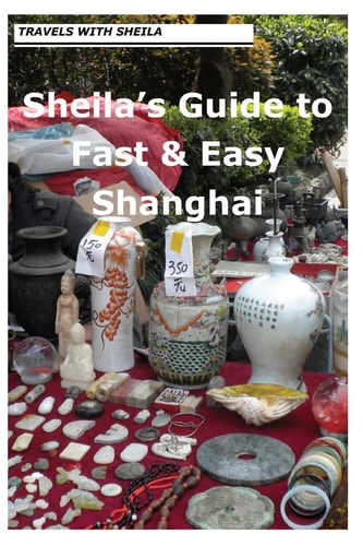 Sheila's Guide to Fast and Easy Shanghai