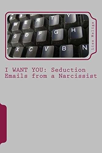I Want You Seduction Emails from a Narcissist