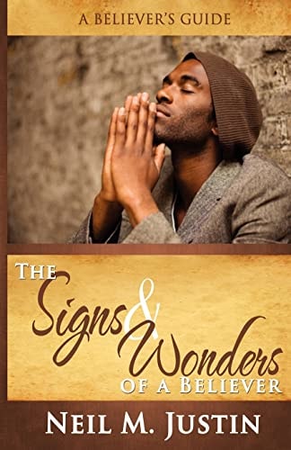 The Signs and Wonders of a Believer
