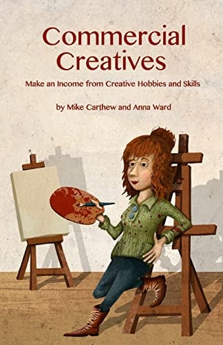 Commercial Creatives Make an Income from Creative Hobbies and Skills
