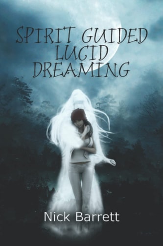 Spirit Guided Lucid Dreaming