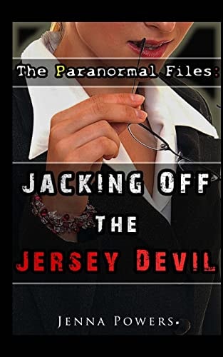 The Paranormal Files: Jacking Off the Jersey Devil Paranormal Erotica