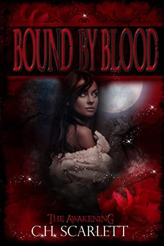 Bound By Blood The Awakening