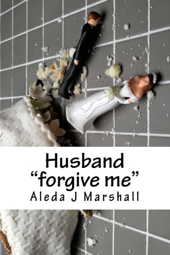 Husband Forgive Me