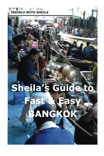 Sheila's Guide to Fast and Easy Bangkok