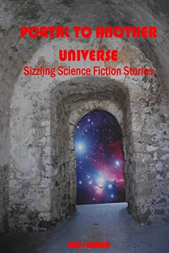 Portal to Another Universe Sizzling Science Fiction Stories