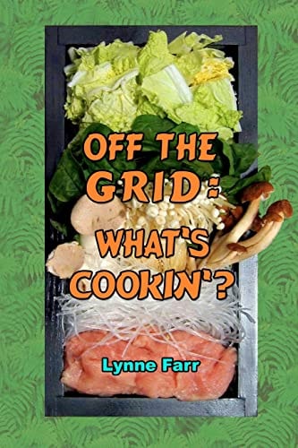 Off The Grid What's Cookin'?
