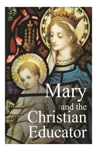 Mary and the Christian Educator