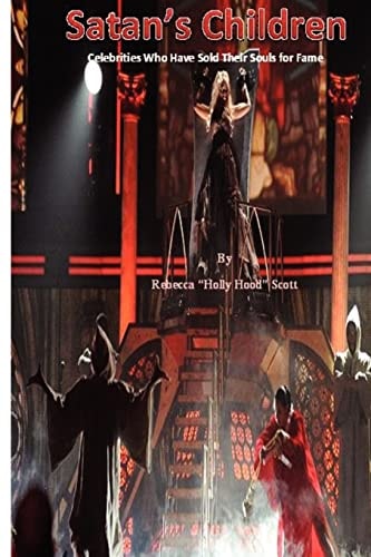 Satan's Children Celebrities Who Sold Their Souls for Fame