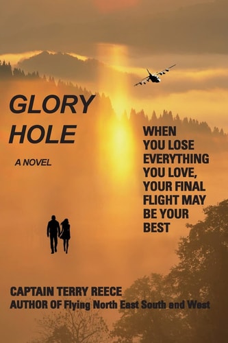 Glory Hole When You Lose Everything You Love, Your Final Flight May Be Your Best