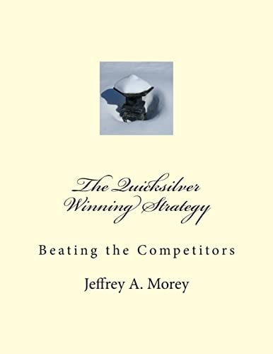 The Quicksilver Winning Strategy Beating the Competitors