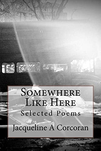 Somewhere Like Here Selected Poems