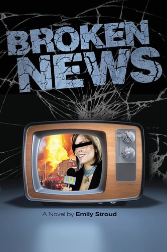 Broken News A Novel