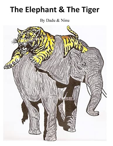 The Elephant and the Tiger