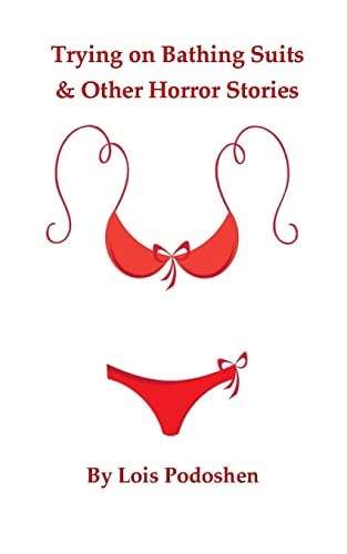 Trying on Bathing Suits & Other Horror Stories