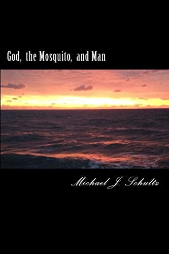 God the Mosquito and Man
