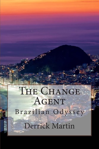 The Change Agent Brazilian Odyssey