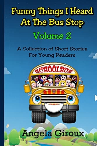 Funny Things I Heard at the Bus Stop Volume 2