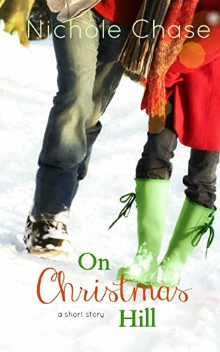 On Christmas Hill A Christmas Hill Short Story