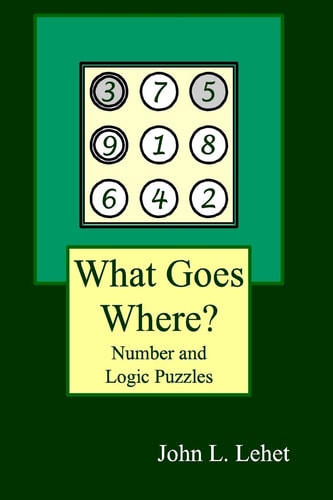 What Goes Where? Number and Logic Puzzles