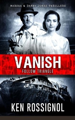 Follow Triangle - Vanish Marsha and Danny Jones Thriller # 4