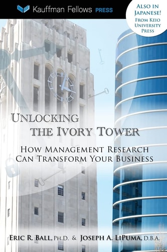 Unlocking the Ivory Tower How Management Research Can Transform Your Business