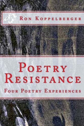 Poetry Resistance Four Poetry Experiences